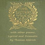 Sisters' Tragedy, with Other Poems, Lyrical and Dramatic