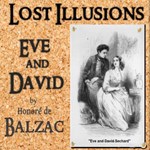 Lost Illusions: Ève and David