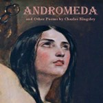 Andromeda, and Other Poems