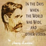 In the Days When the World Was Wide, and Other Verses