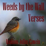 Weeds by the Wall: Verses