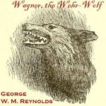 Wagner, the Wehr-Wolf