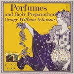 Perfumes and their Preparation