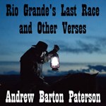 Rio Grande's Last Race, and Other Verses