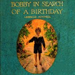 Bobby in Search of a Birthday (version 2)