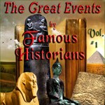 Great Events by Famous Historians, Volume 1