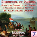 Chronicles of America Volume 07 - Dutch and English on the Hudson