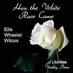 How The White Rose Came