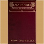 Eben Holden - A Tale of the North Country