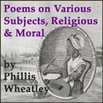 Poems on Various Subjects, Religious and Moral