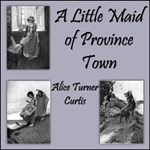 Little Maid of Province Town, A