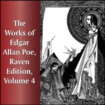 Works of Edgar Allan Poe, Raven Edition, Volume 4