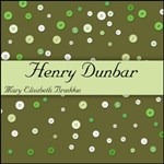 Henry Dunbar