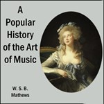 Popular History of the Art of Music