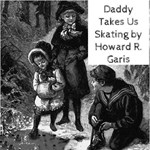 Daddy Takes Us Skating