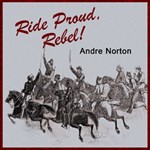 Ride Proud, Rebel!