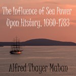 Influence of Sea Power Upon History, 1660-1783