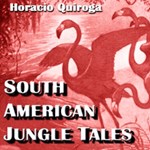 South American Jungle Tales